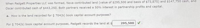need help understanding how to get part c. When Padgett Properties LLC
