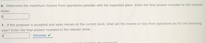increase of $480,000 in yearly sales. The expansion will increase fixed costs