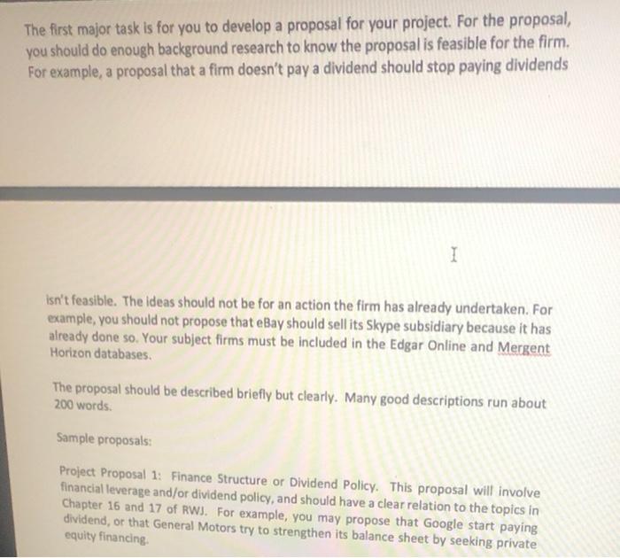  The first major task is for you to develop a proposal