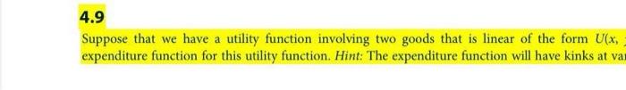  Suppose that we have a utility function involving two goods that
