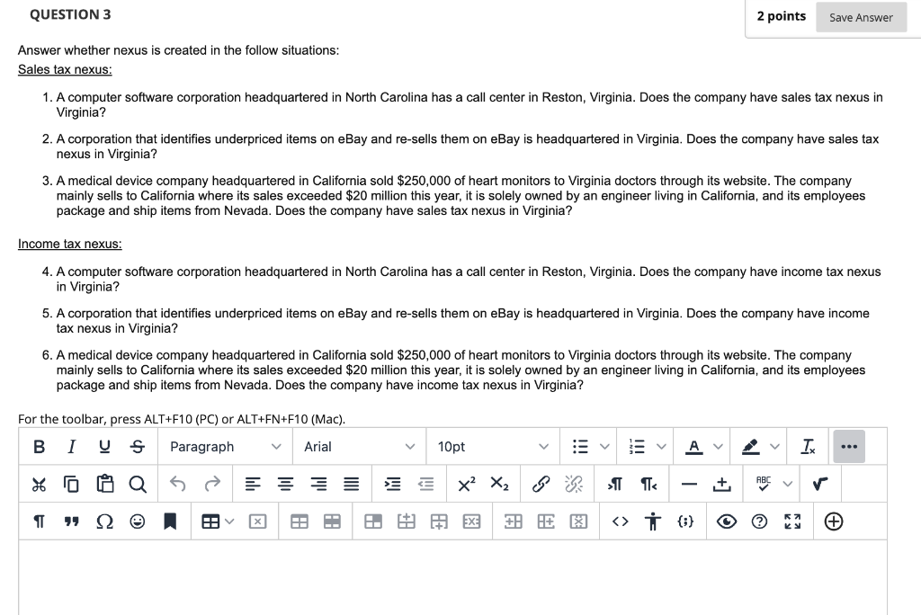  QUESTION 3 2 points Save Answer Answer whether nexus is created