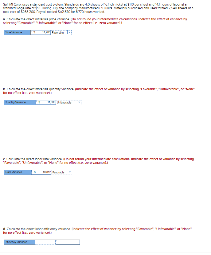 SpinMI Corp. uses a standard cost system. Standards are 4.0 sheets