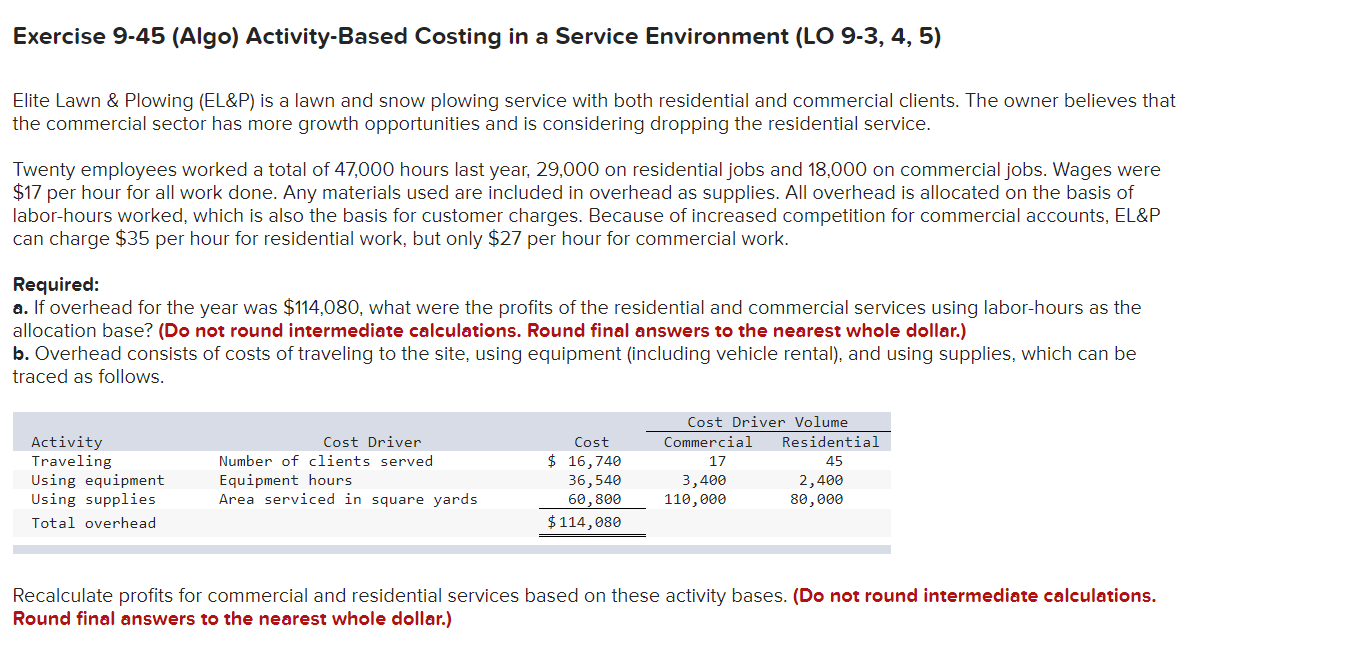  Exercise 9-45 (Algo) Activity-Based Costing in a Service Environment (LO 9-3,