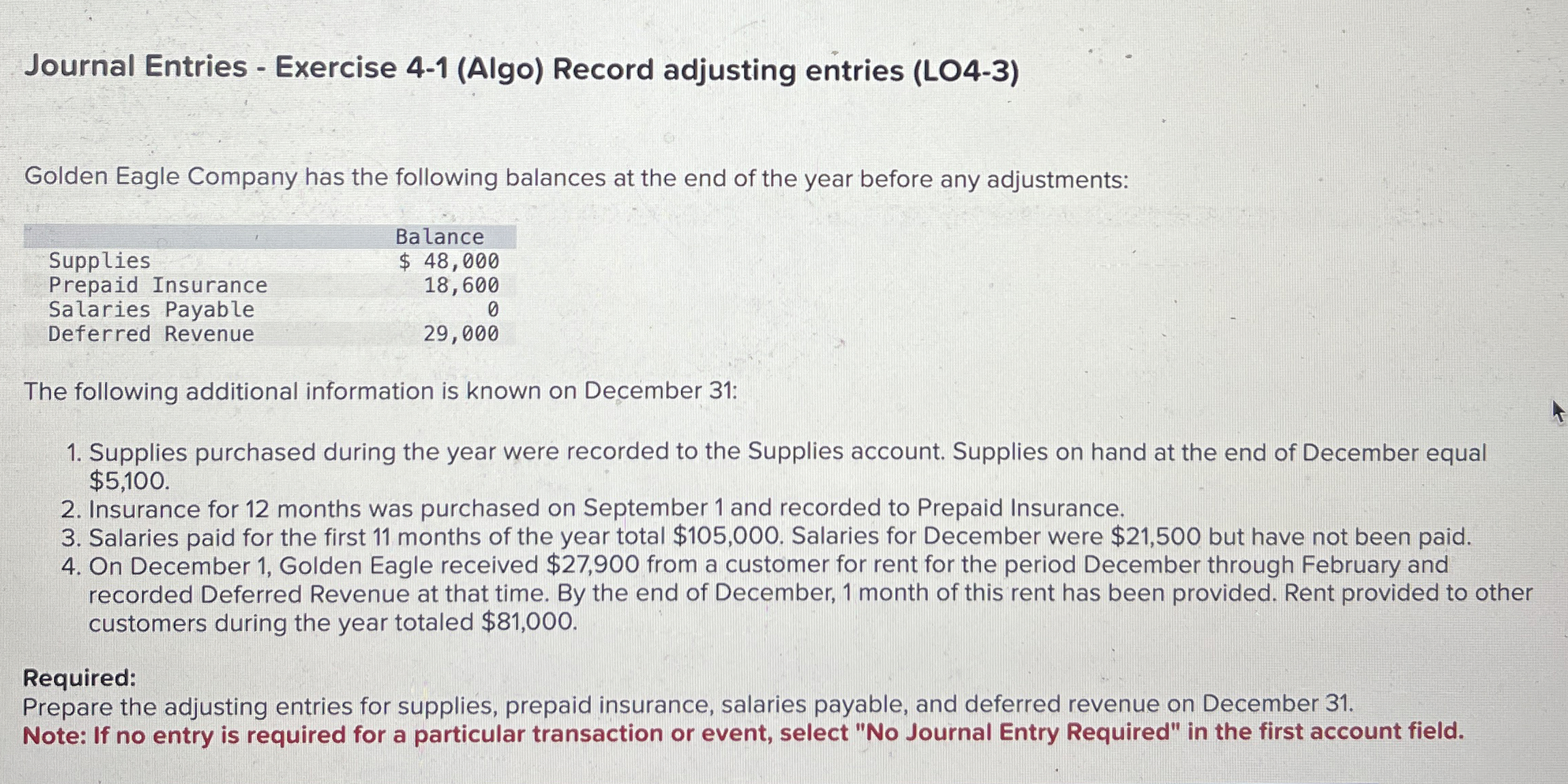  Journal Entries - Exercise 4-1(Algo) Record adjusting entries (LO4-3) Golden Eagle