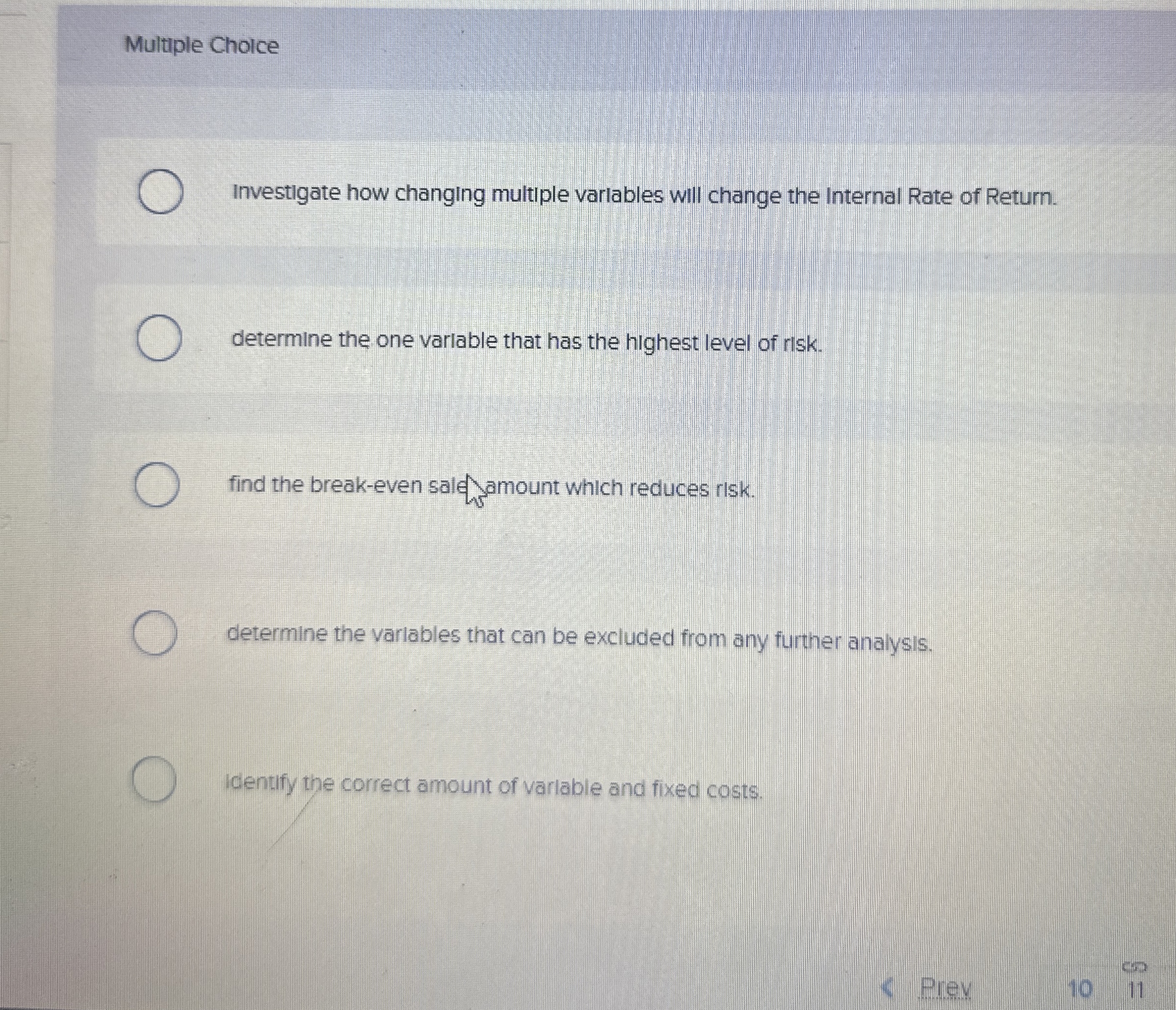  Multiple Choice Investigate how changing multiple variables will change the Internal