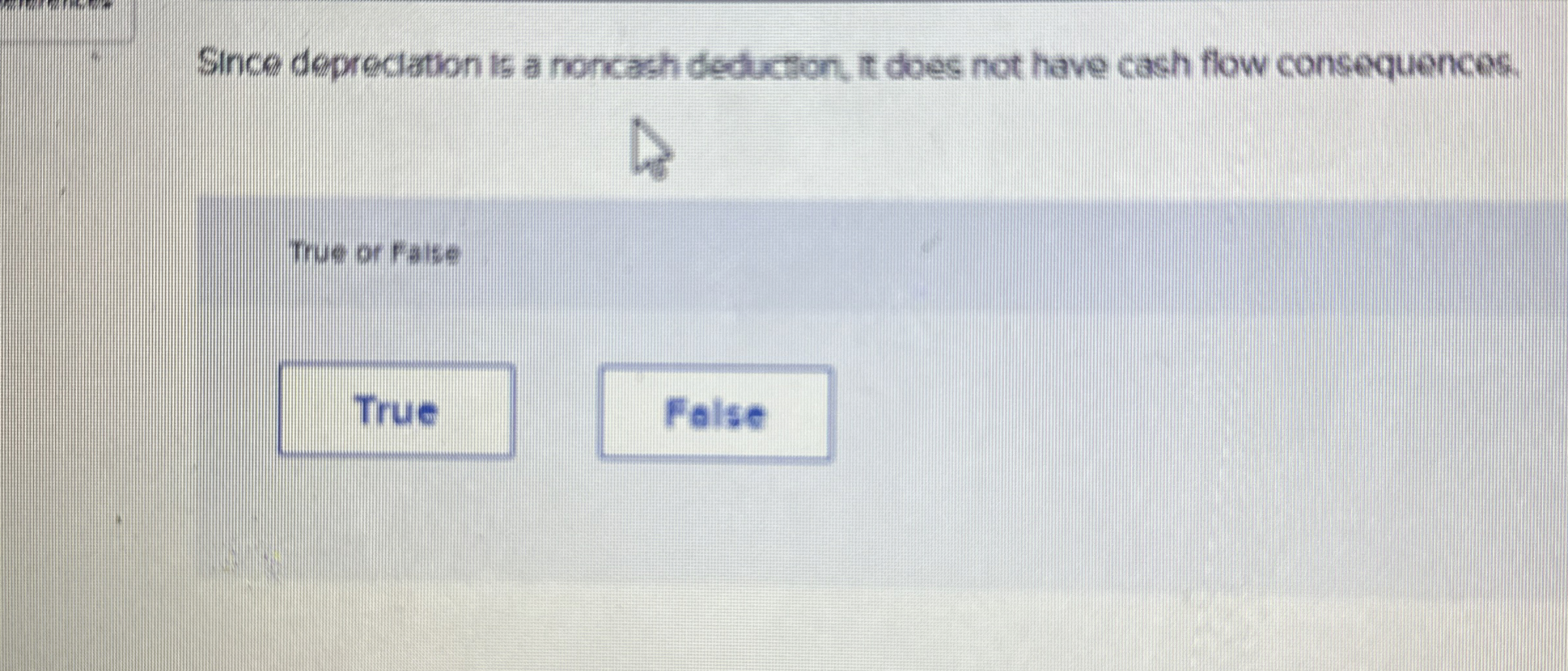  Since dapreciation is a noncash deduction, it does not have cash