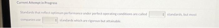 Standards that reflect optimum performance under perfect operating conditions are called