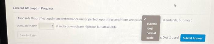 standards, but most companiesuse standards whichare rigorous but attainable. Standards that reflect