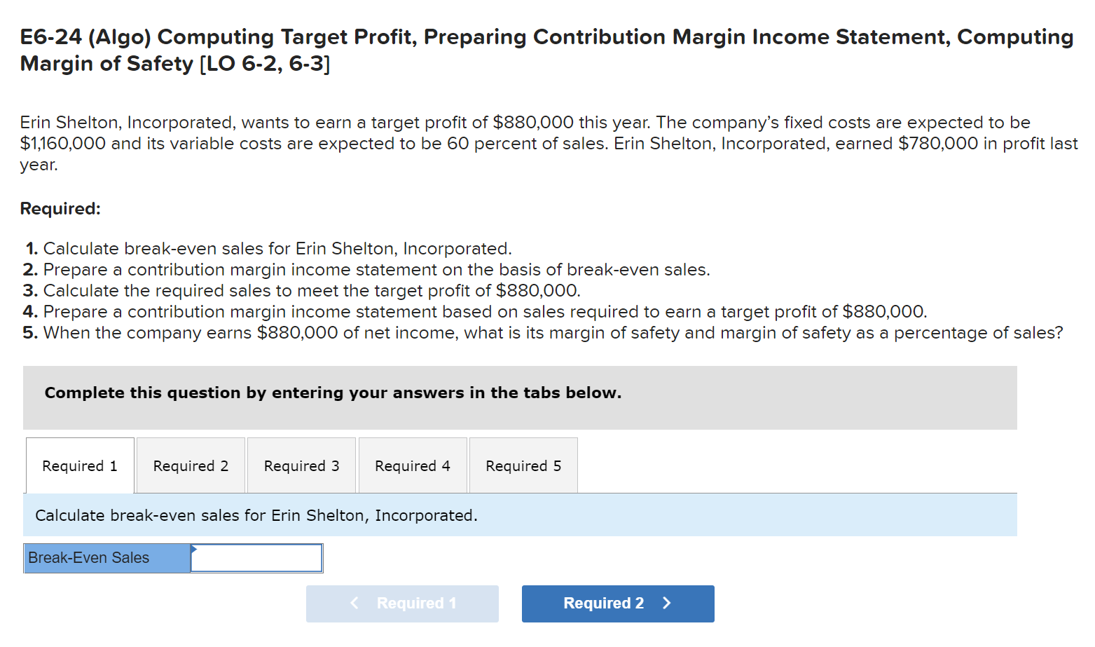  E6-24 (Algo) Computing Target Profit, Preparing Contribution Margin Income Statement, Computing