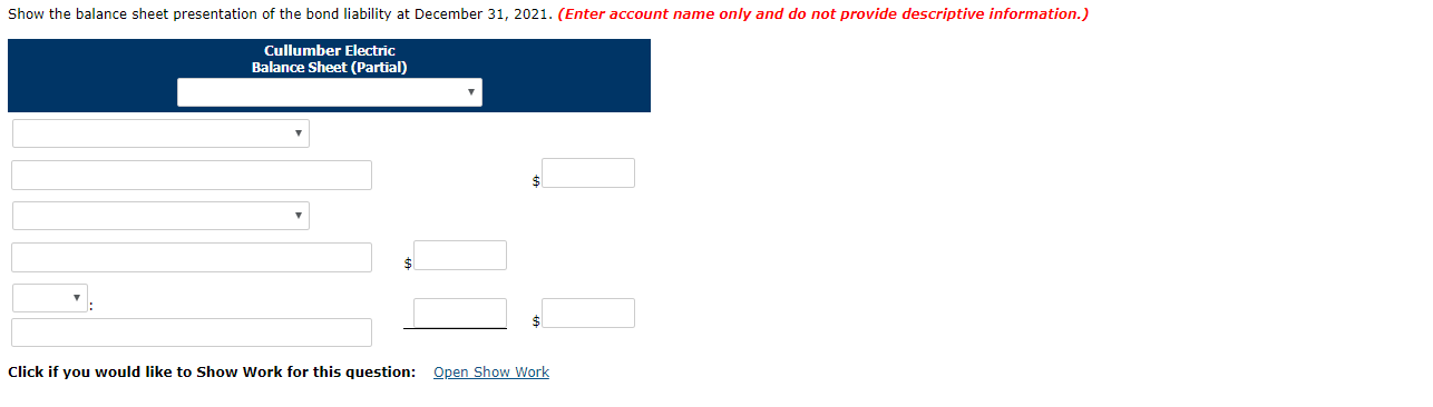 Cullumber Electric sold $3,950,000, 12%, 10-year bonds on January 1, 2020. The