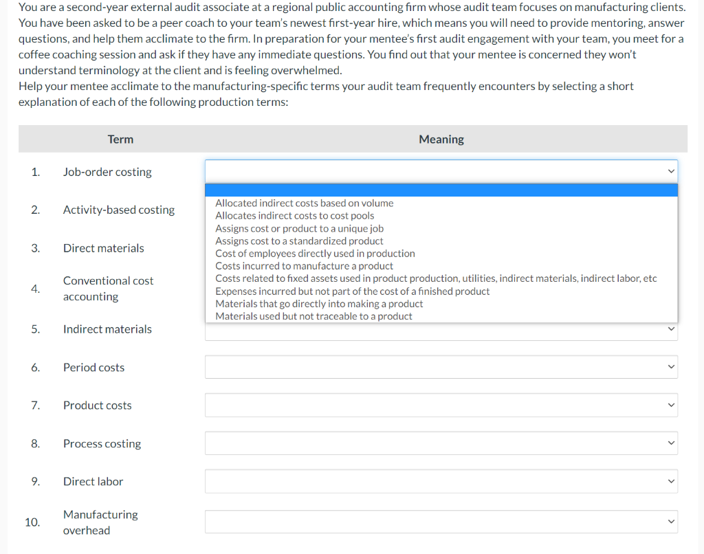  You are a second-year external audit associate at a regional public
