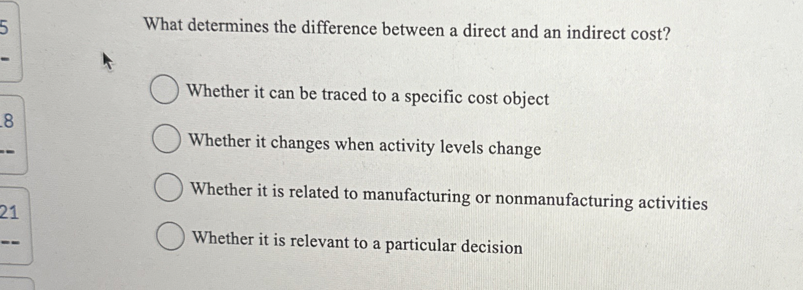  What determines the difference between a direct and an indirect cost?