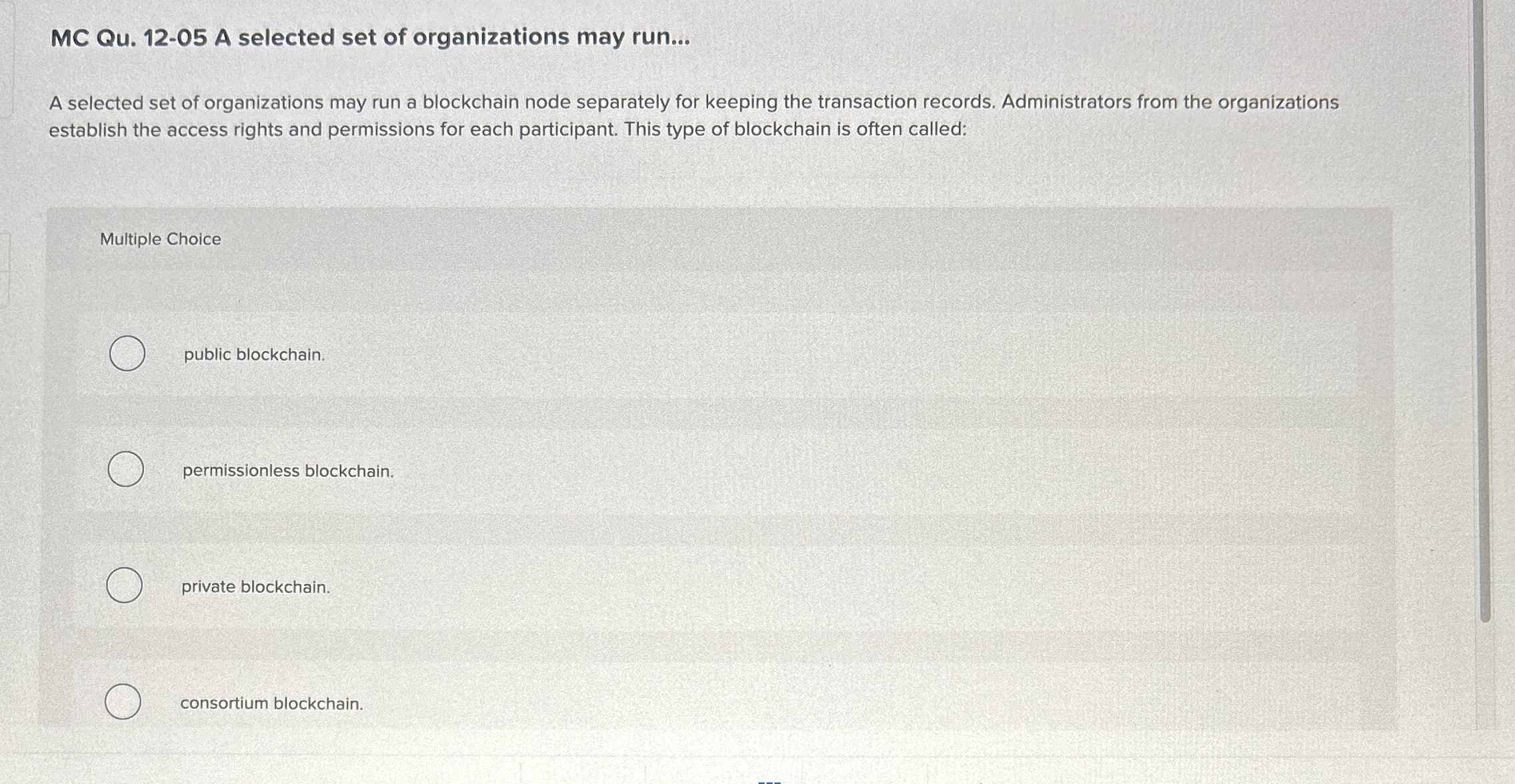  MC Qu.12-05 A selected set of organizations may run... A selected