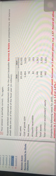  Your answer is partially correct. Try again. Question 2 Question 3