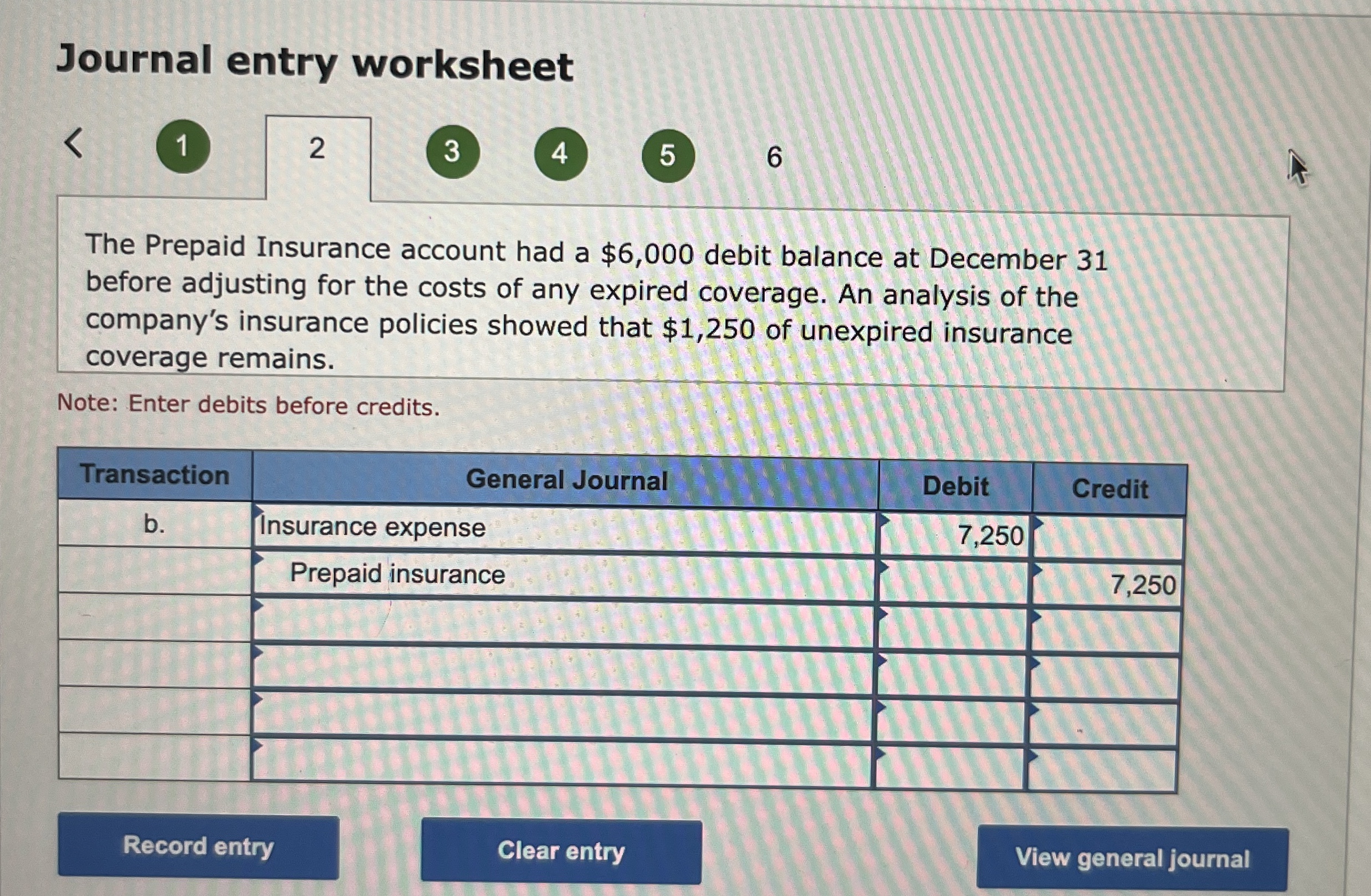  Journal entry worksheet 1 2 3 4 5 6 The Prepaid