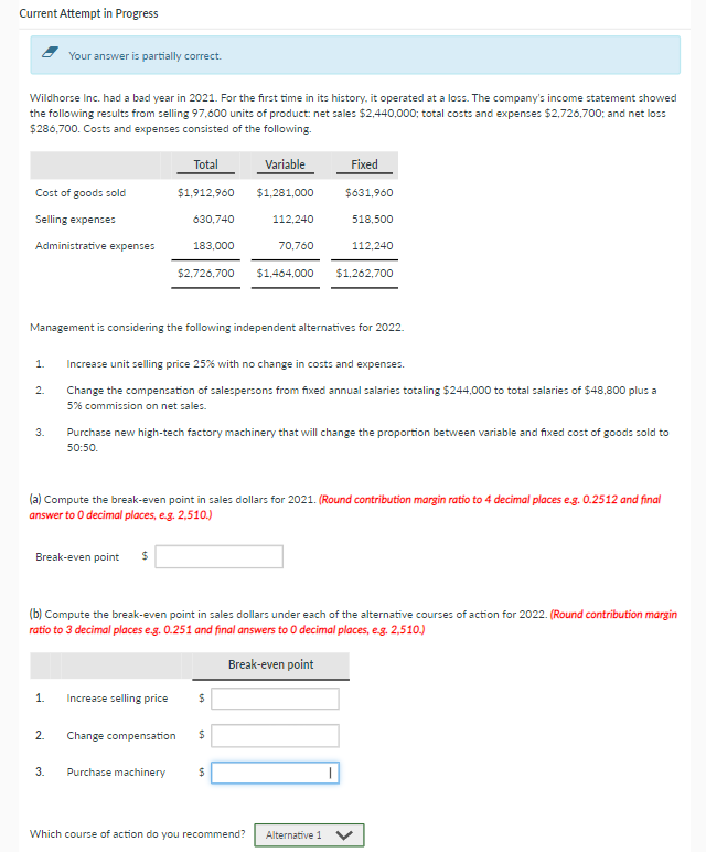 Current Attempt in Progress Your answer is partially correct. Wildhorse Inc.