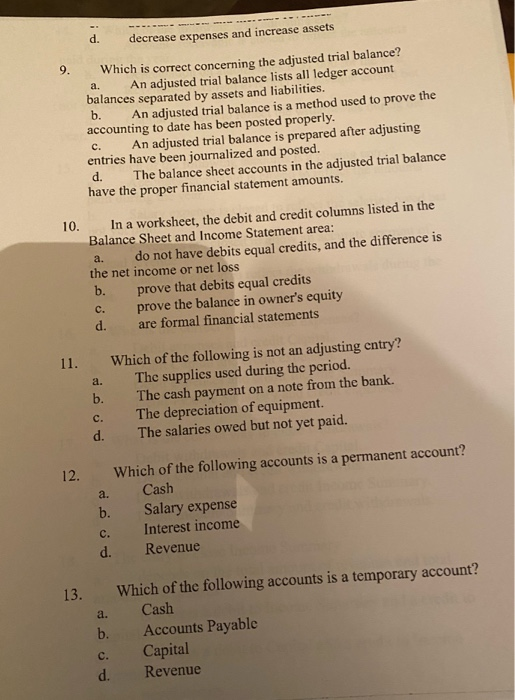 circle the letter with the best response d. decrease expenses and increase