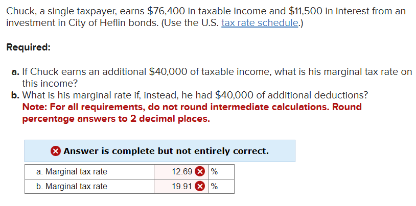  Chuck, a single taxpayer, earns $76,400 in taxable income and $11,500