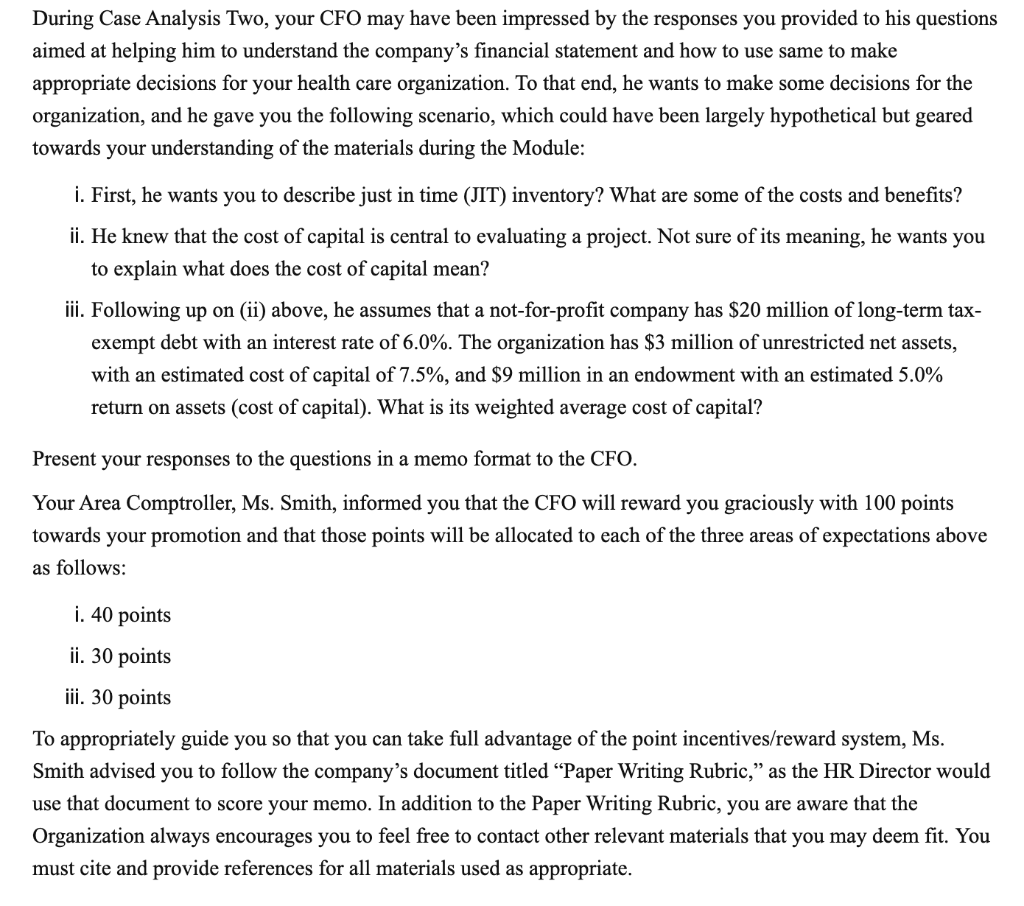 During Case Analysis Two, your CFO may have been impressed by