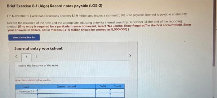  Brief Exercise 8-1 (Algo) Record notes payable (LO8-2) On November 1.