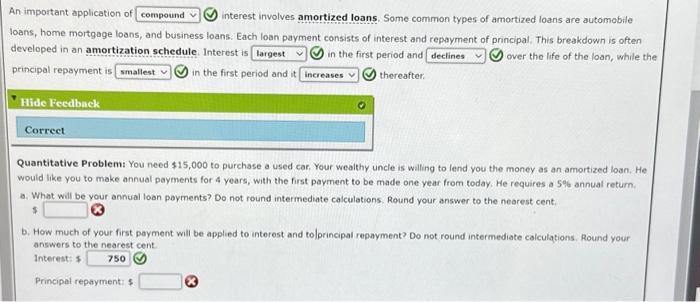  An important application of (5 interest involves amortized loans. Some common