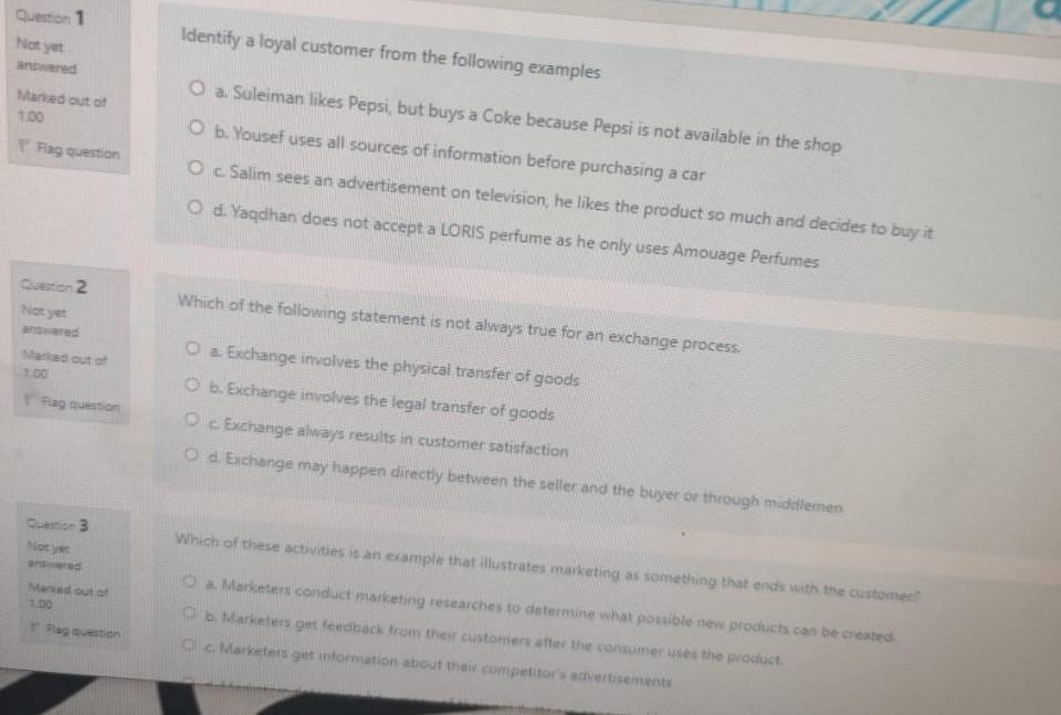  please answer all questions Question 1 Identify a loyal customer from