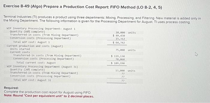  Exercise 8-49 (Algo) Prepare a Production Cost Report: FIFO Method (LO
