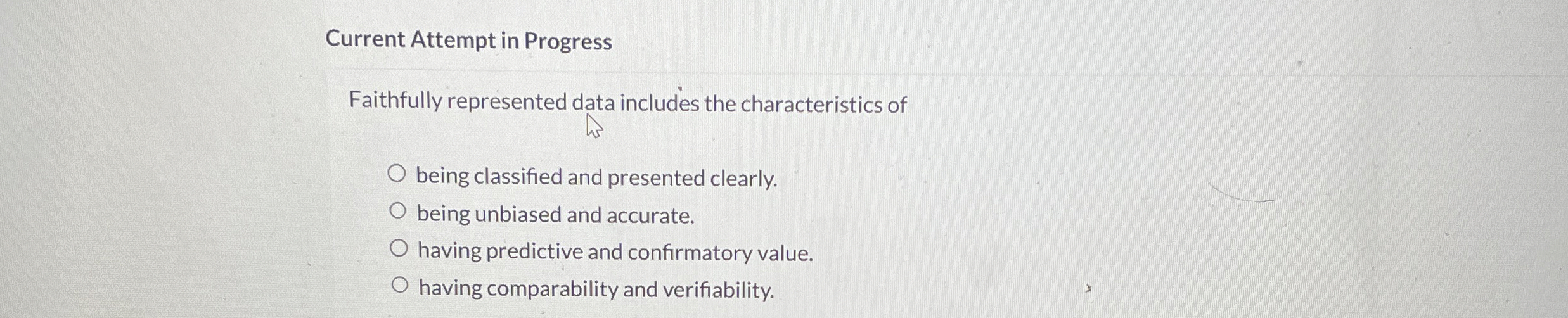  Current Attempt in Progress Faithfully represented data includes the characteristics of