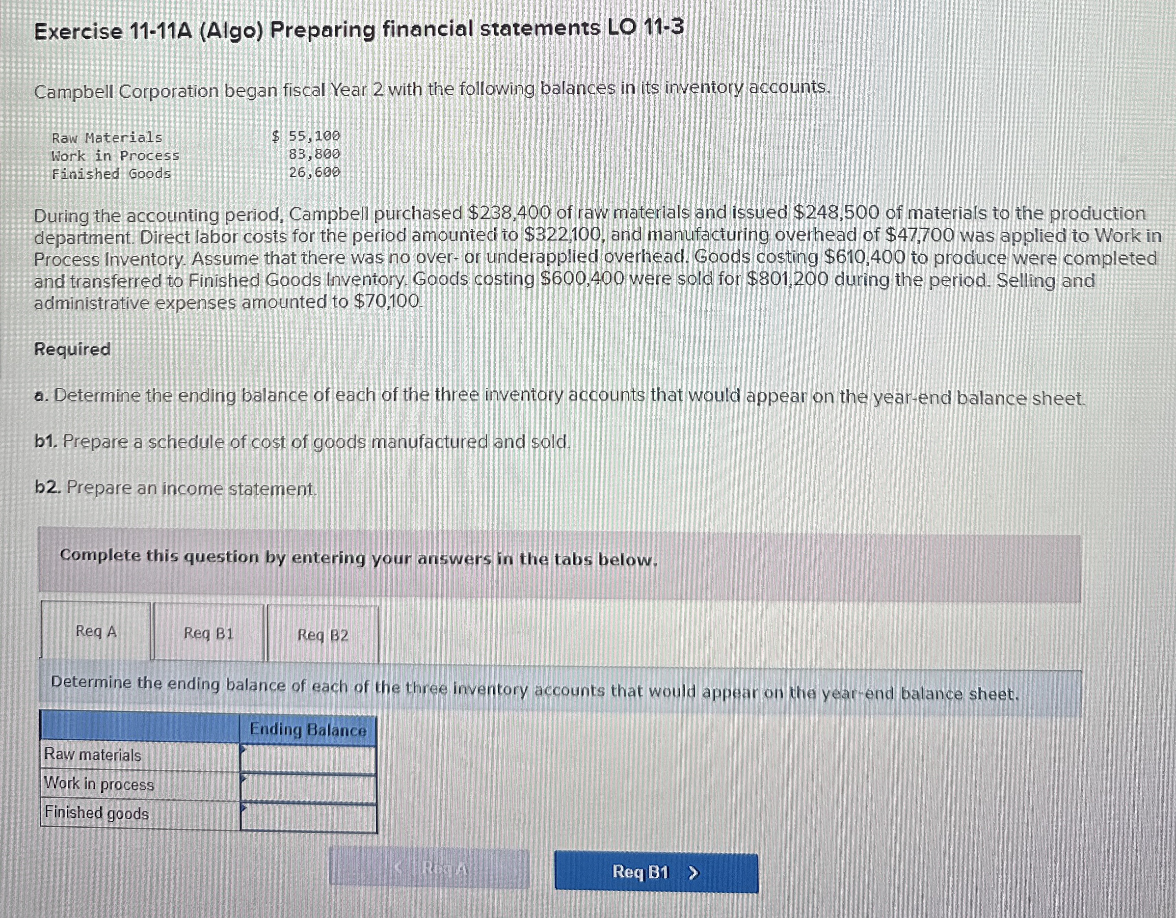 Exercise 11-11A (Algo) Preparing financial statements LO 11-3 Campbell Corporation began