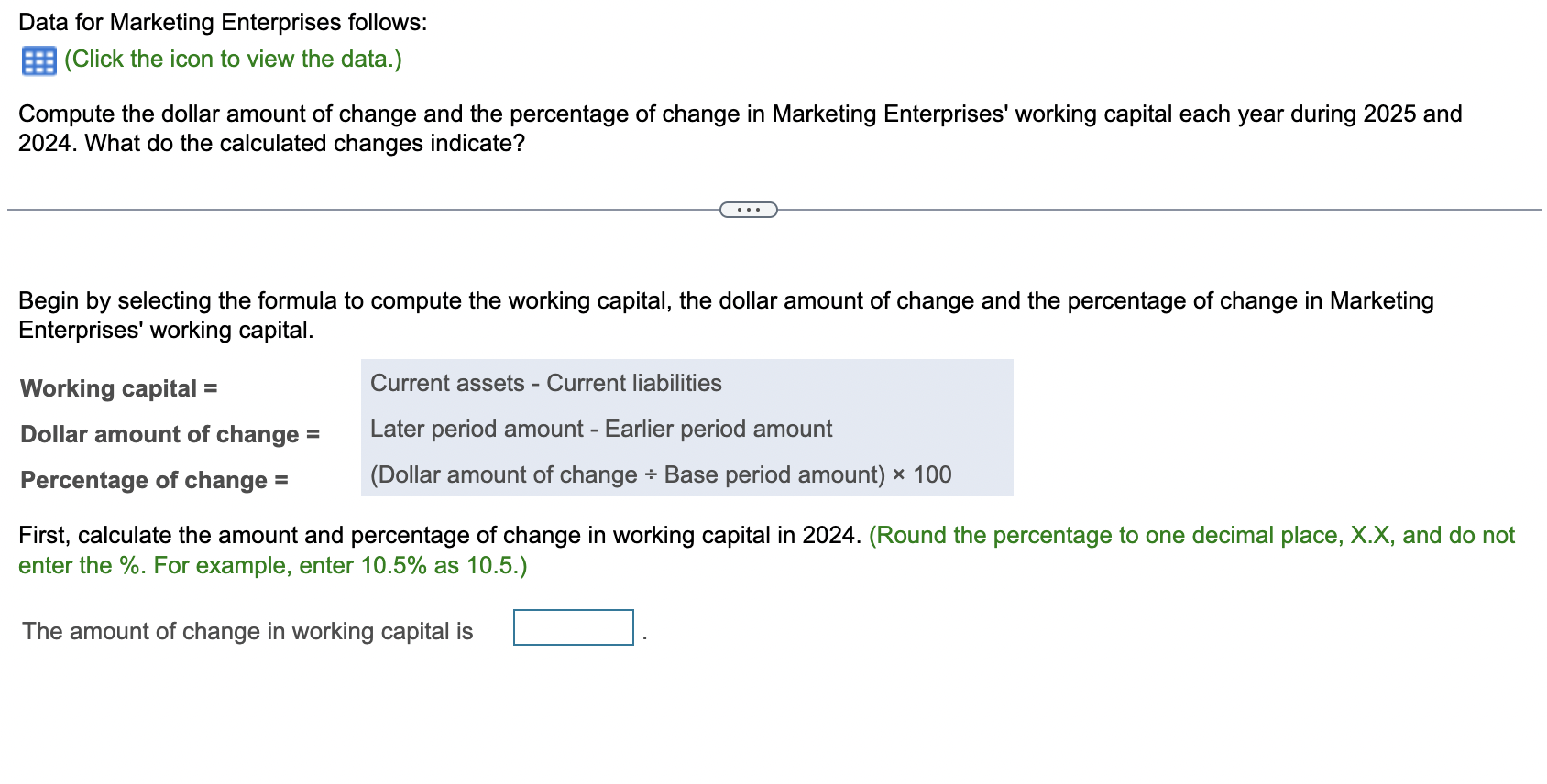  What do the calculated changes indicate? Begin by selecting the formula