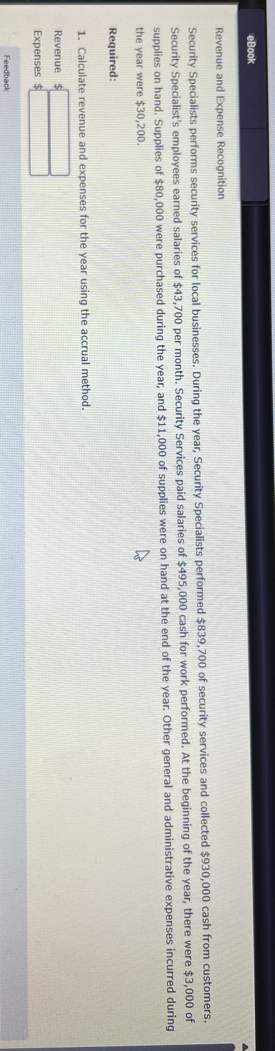  Revenue and Expense Recognition Security Specialists performs security services for local