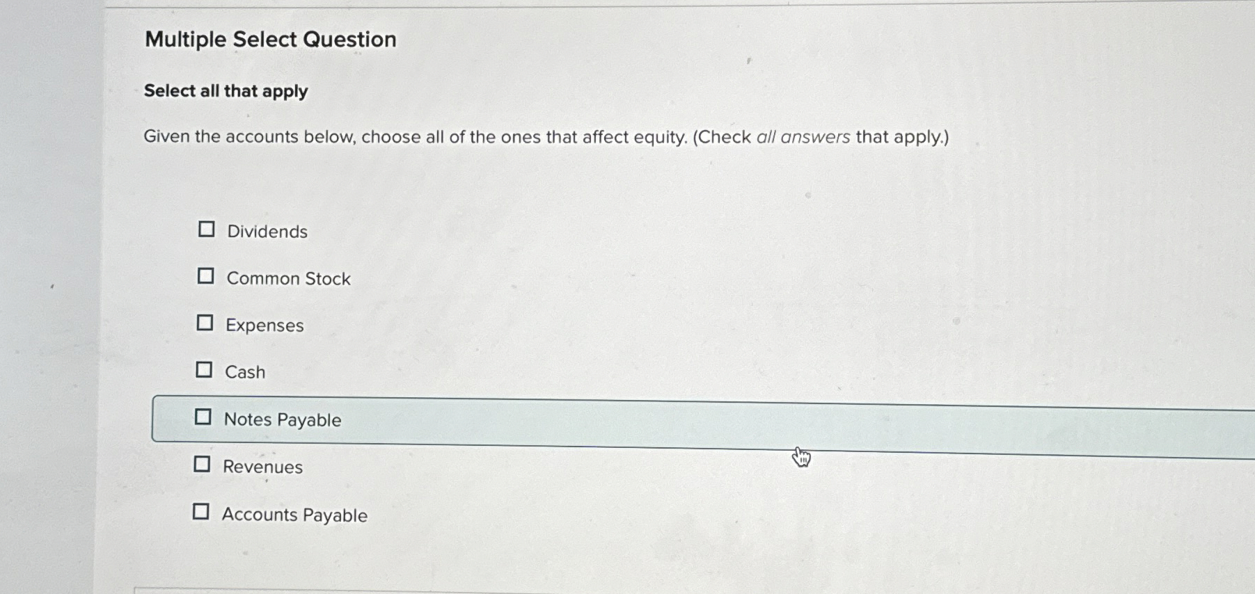  Multiple Select Question Select all that apply Given the accounts below,