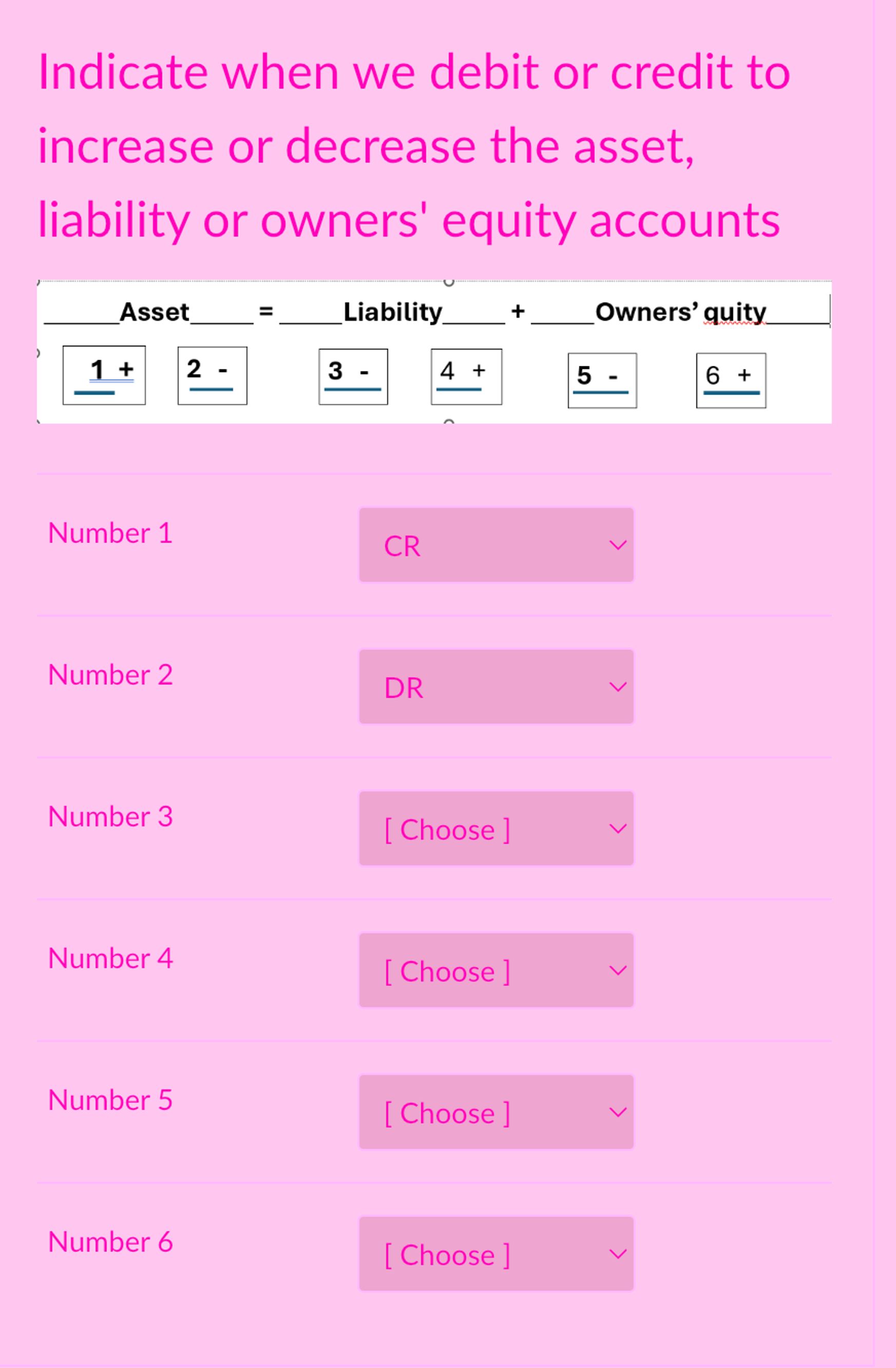  Indicate when we debit or credit to increase or decrease the