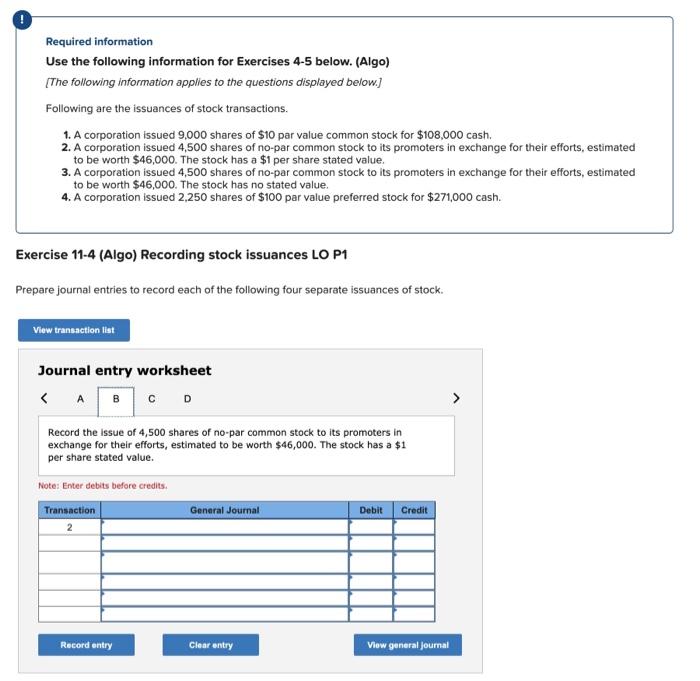 for Exercises 4-5 below. (Algo) [The following information applies to the questions