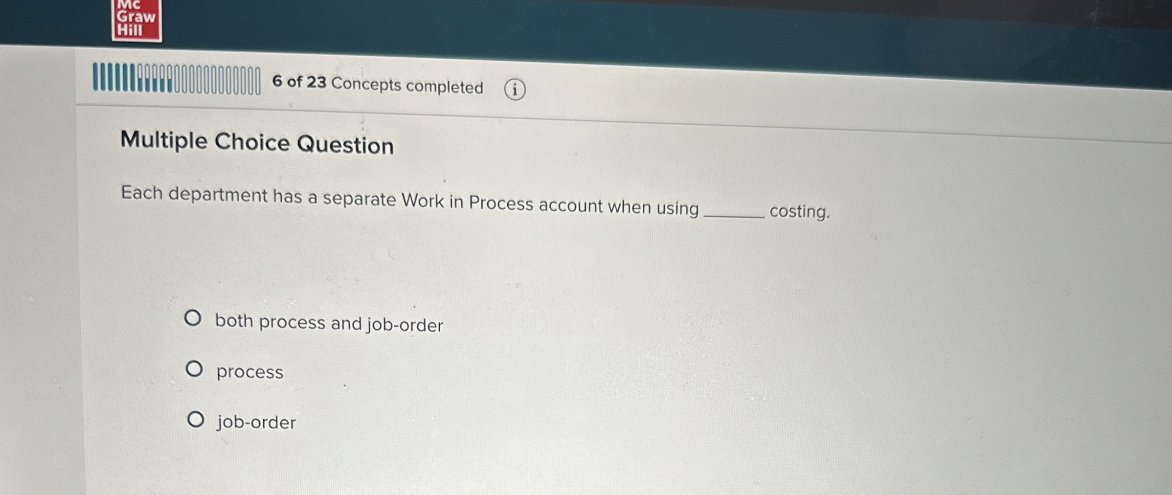  Multiple Choice Question Each department has a separate Work in Process