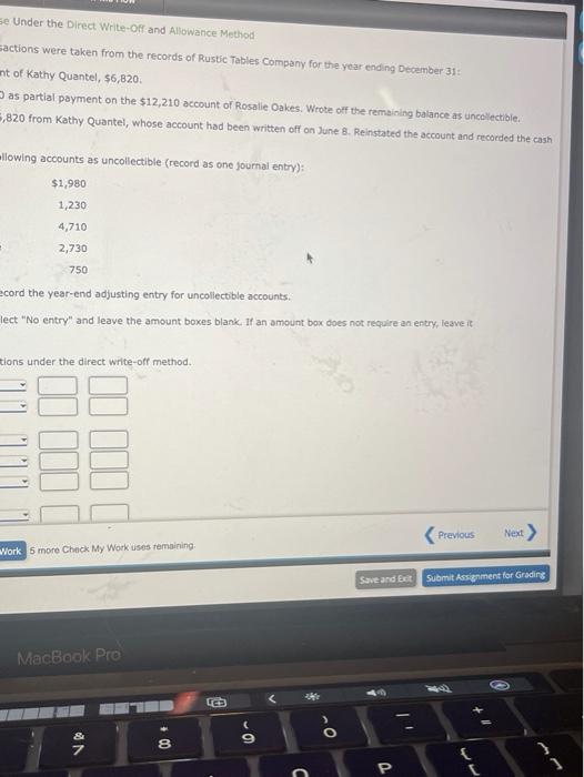 Wrote off the remaining balance as uncolle Oct. 16. Received the $6,820