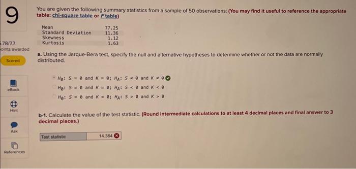  You are given the following summary statistics from a sample of