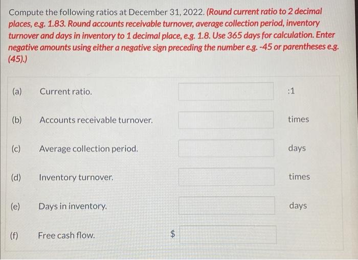 2022 : 1. Net income was $26,000. 2. Sales on account were
