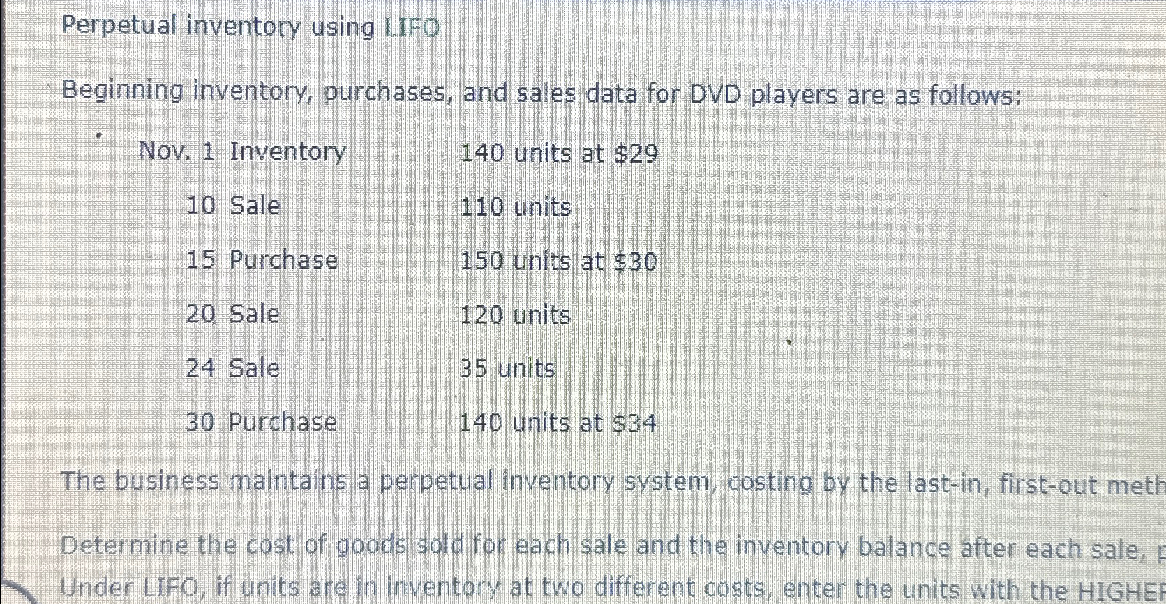  Perpetual inventory using LIFO Beginning inventory, purchases, and sales data for