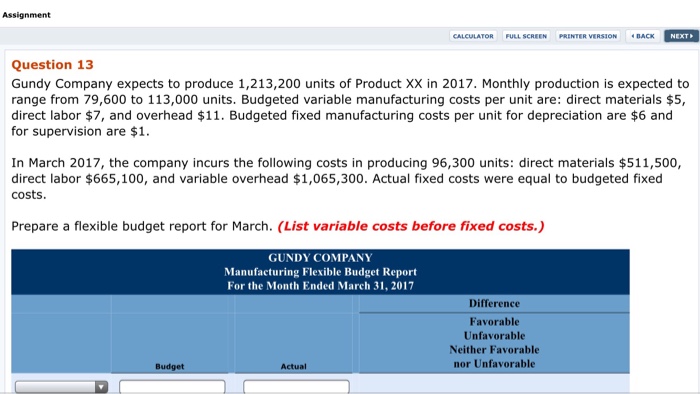  Assignment CALCULATOR FULL scREEN PRINTER VERSION .BACK NEXT Question 13 Gundy