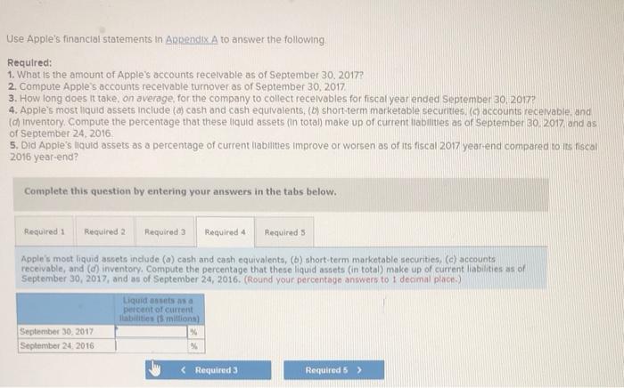  Use Apple's financial statements in Appendix A to answer the following