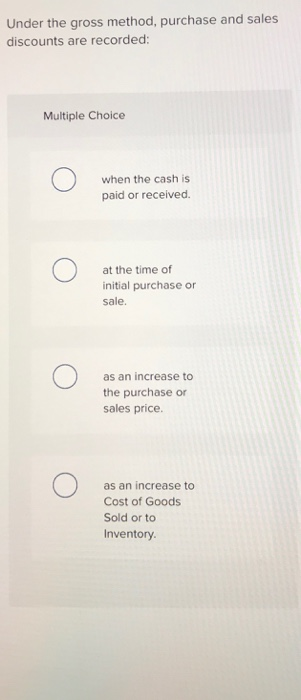 within the discount period, the discount: Multiple Choice is a reduction in