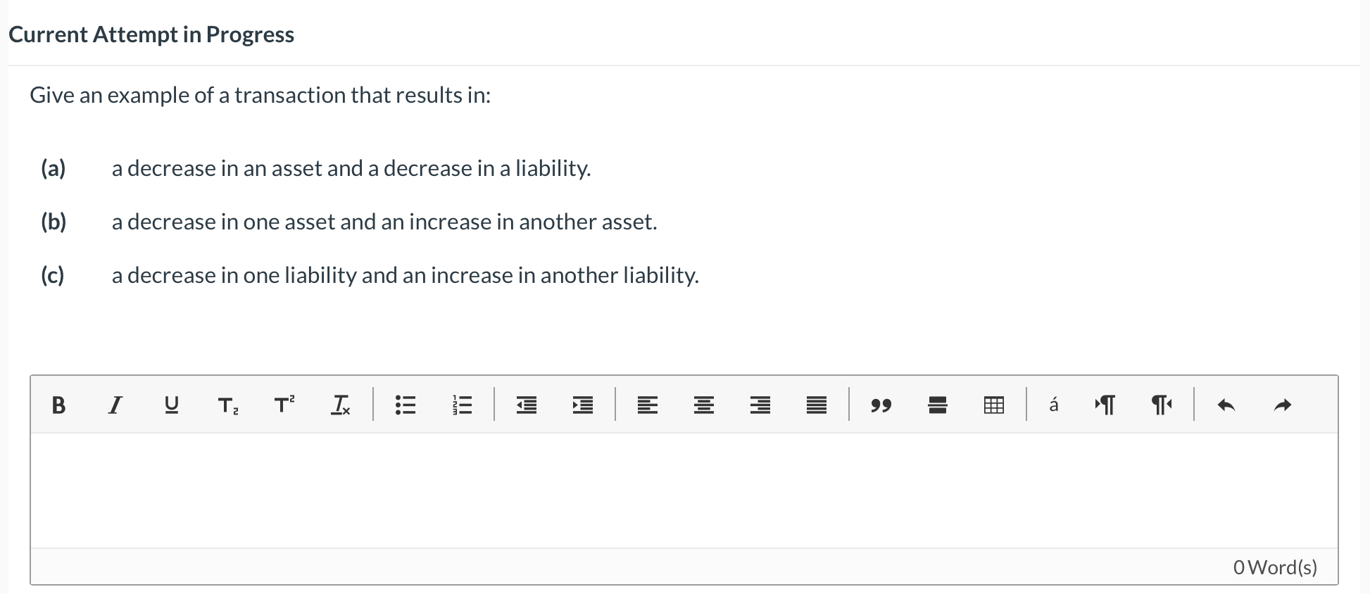  Current Attempt in Progress Give an example of a transaction that