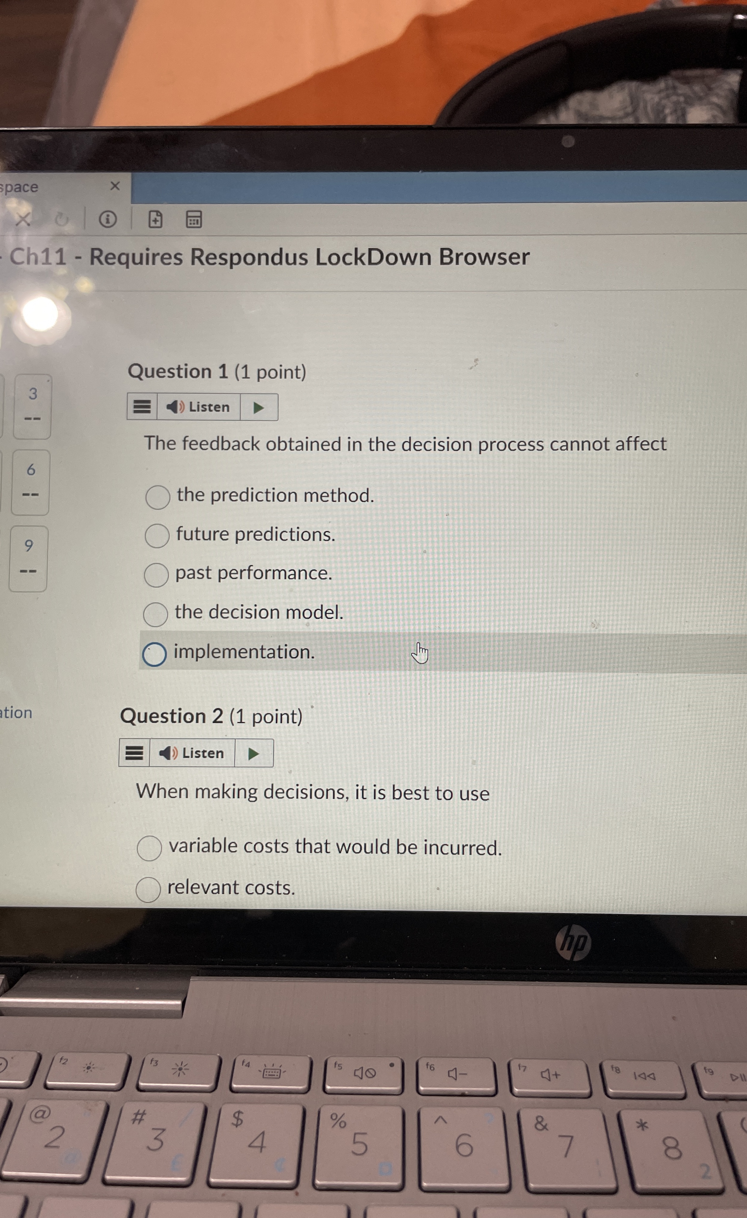  Question 1(1 point) The feedback obtained in the decision process cannot