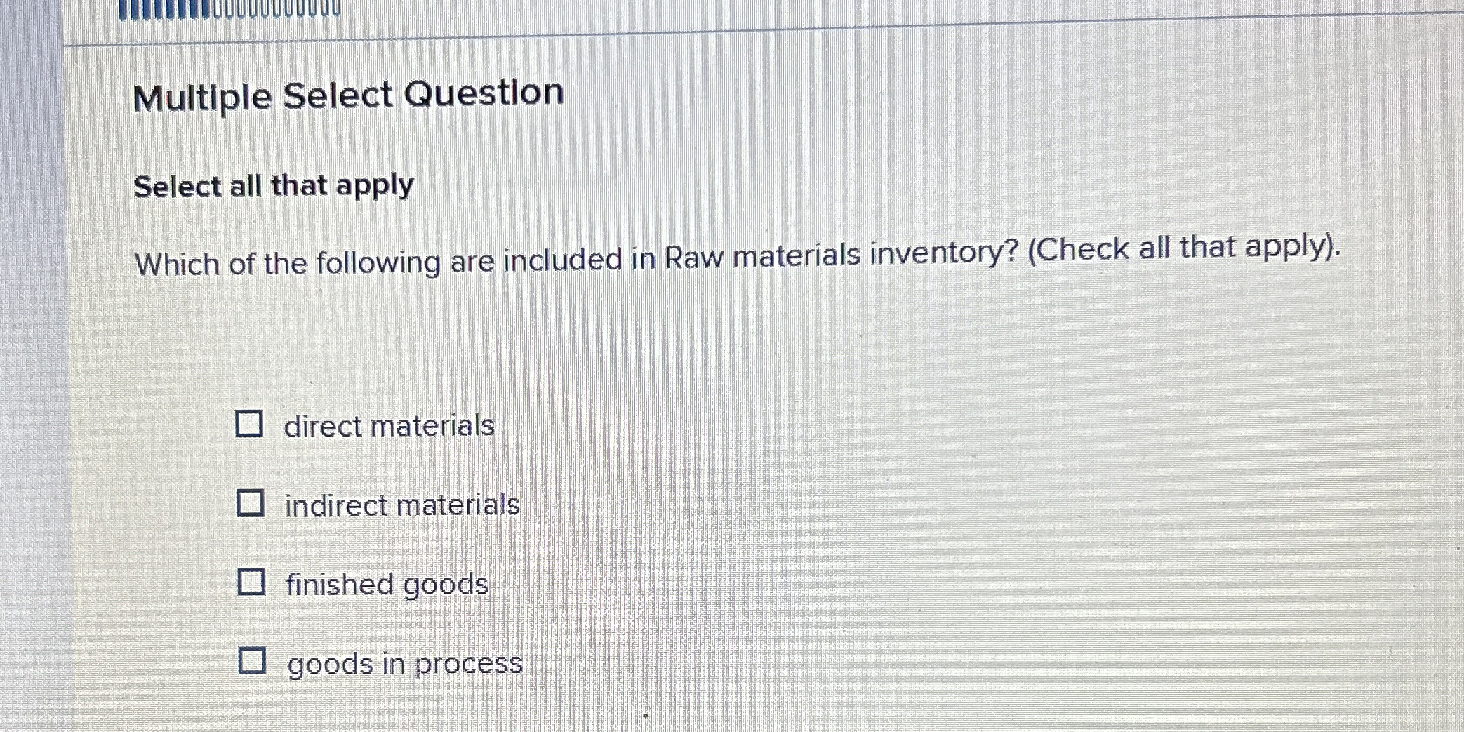  Multiple Select Question Select all that apply Which of the following