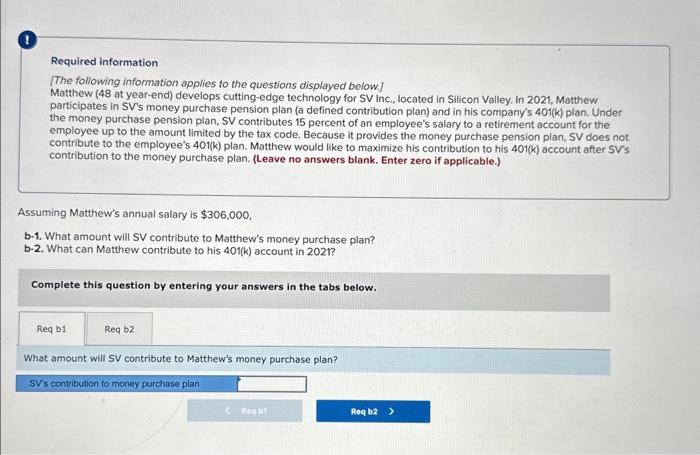  Required information [The following information applies to the questions displayed bolow.]