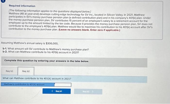 Matthew (48 at year-end) develops cutting-edge technology for SV Inc., located in