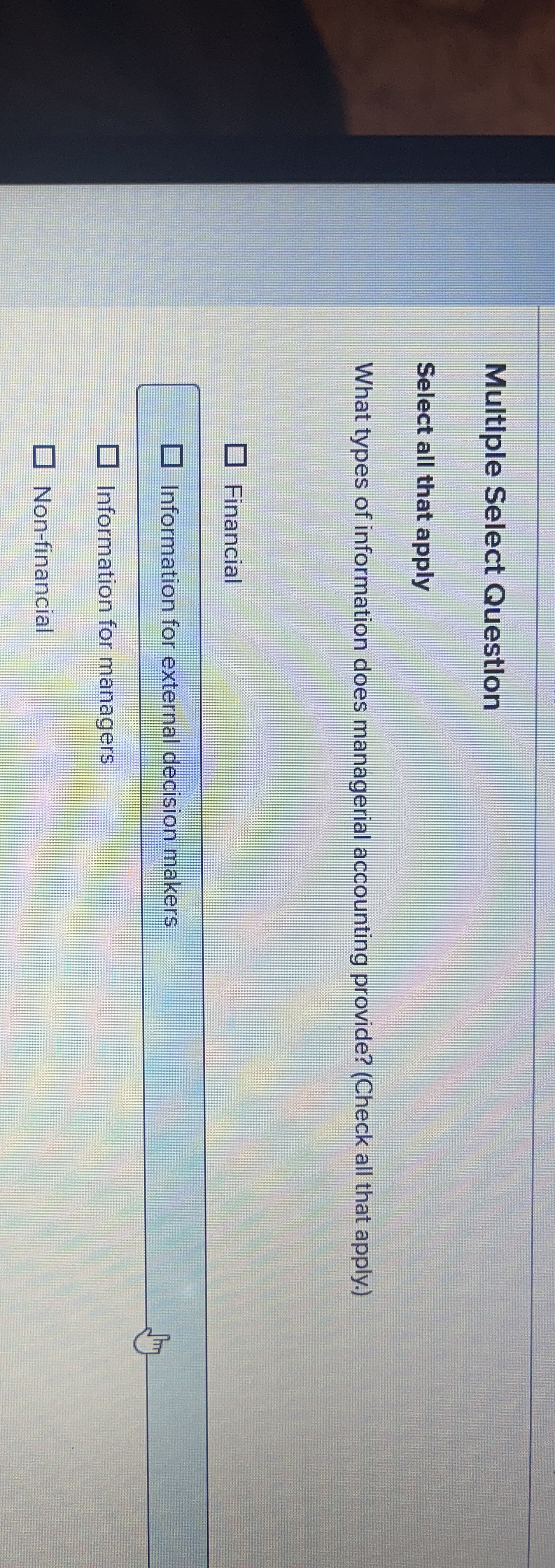  Multiple Select Questlon Select all that apply What types of information