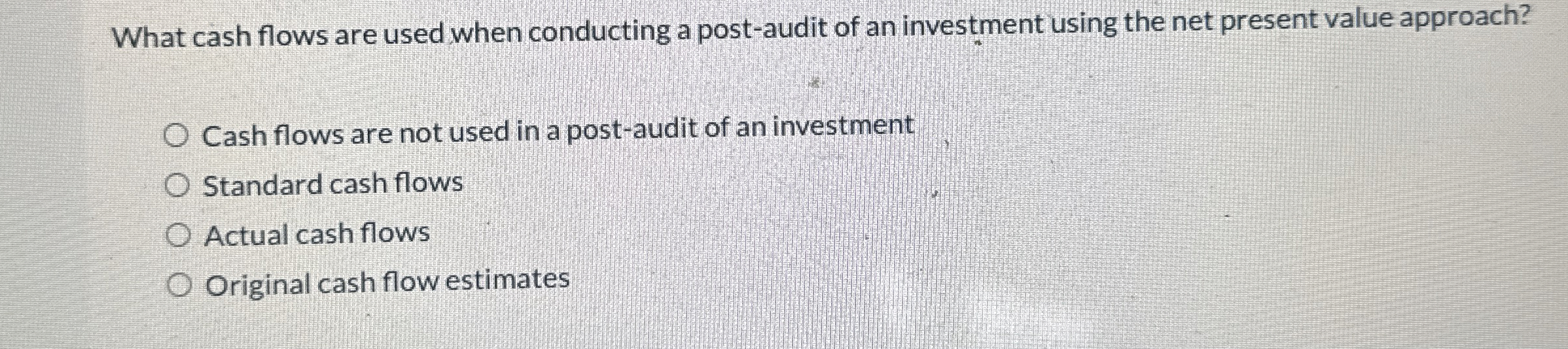  What cash flows are used when conducting a post-audit of an