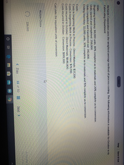  Help Save & Exit Richards Corporation uses the weighted average method